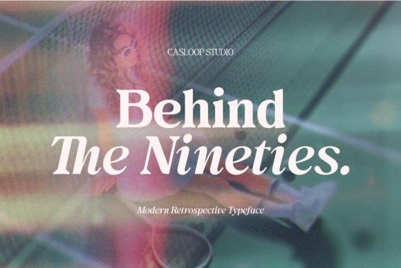 Behind the Nineties: A Serif Font for Elegant Design