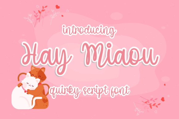 Discovering the Charm of Hay Miaou Font
