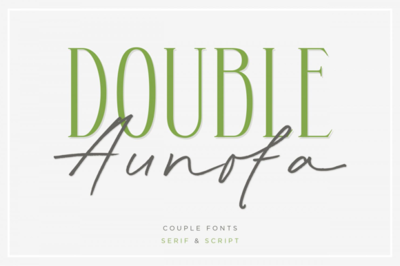 Double Aunofa: A Beautiful Duo Font for Elegant Design