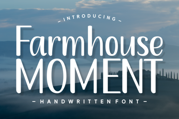 Farmhouse Moment: A Simple and Timeless Handwritten Style