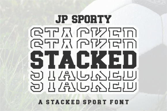 JP Sporty Stacked: A Dynamic Dual-Style Typeface