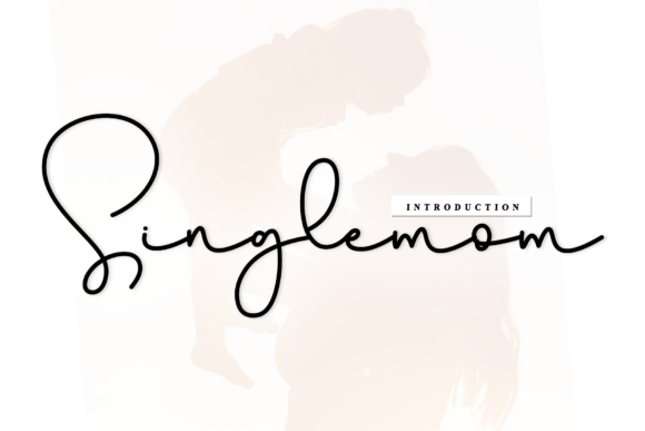 Singlemom: A Handwritten Font for Heartfelt Design