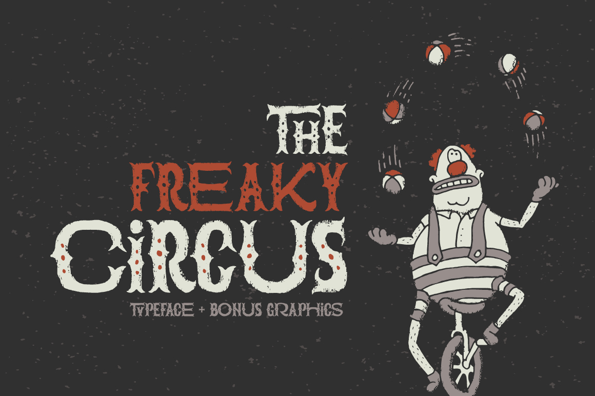 The Freaky Circus: A Beautiful Typeface with Dirty Texture