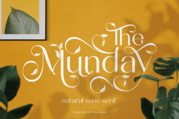 The Munday: A Nature-Inspired Sans Serif for Modern Design